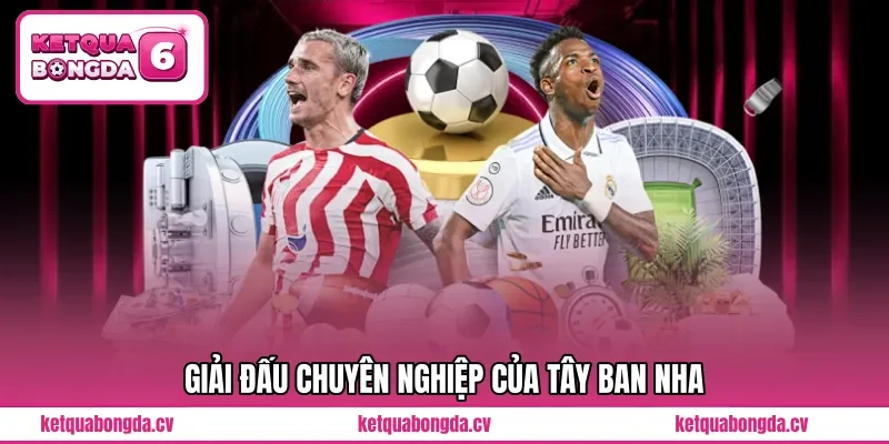 Giải đấu chuyên nghiệp của Tây Ban Nha