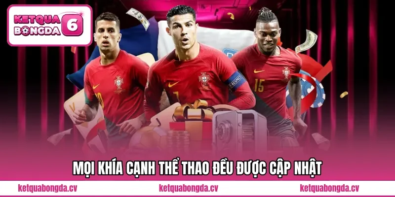 Mọi khía cạnh thể thao đều được cập nhật 
